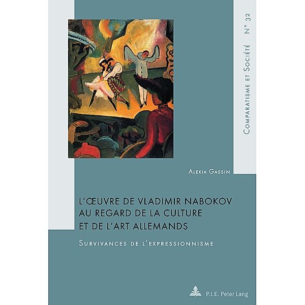 L'A uvre de Vladimir Nabokov au regard de la culture et de l'art allemands, Alexia Gassin