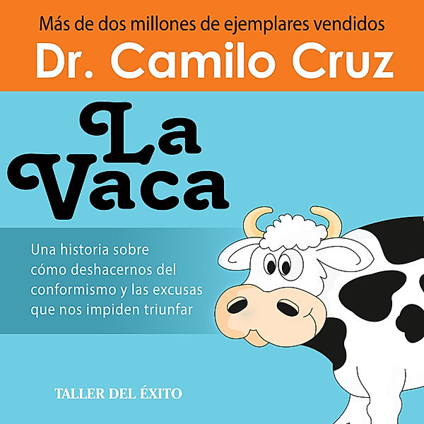 La Vaca, Dr. Camilo Cruz