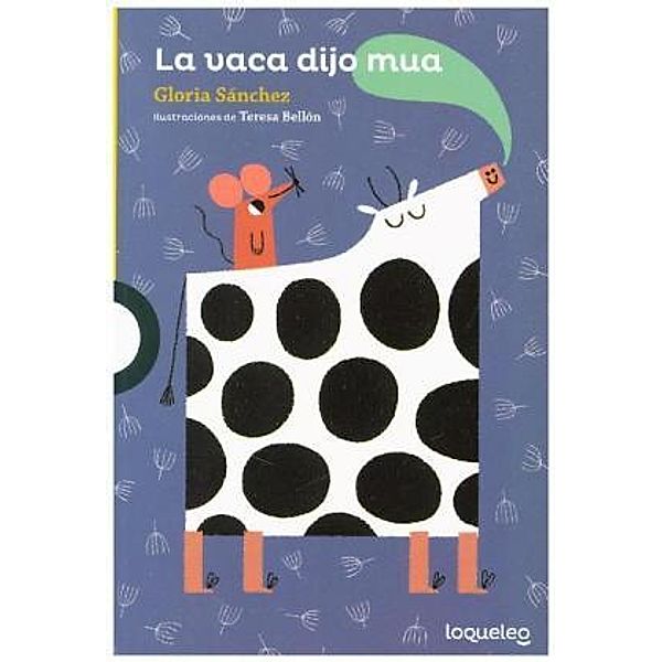 La Vaca dijo mua, Gloria Sánchez