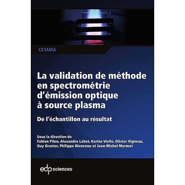 La validation de méthode en spectrométrie d'émission optique à source plasma, Christelle Adam, Jeanine Amiel, Nadège Arnal, Régine Arnaud