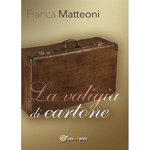 La valigia di cartone, Franca Matteoni