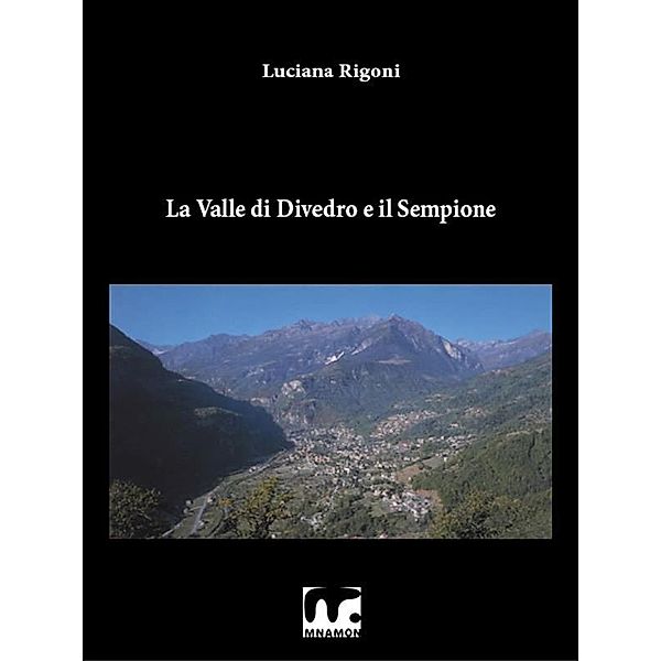 La Valle di Divedro e il Sempione, Luciana Rigoni