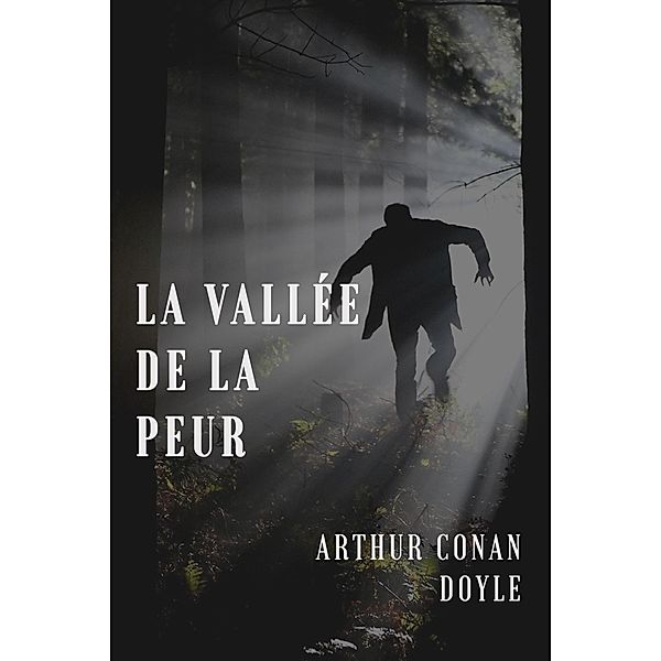 La Vallée de la Peur, Arthur Conan Doyle