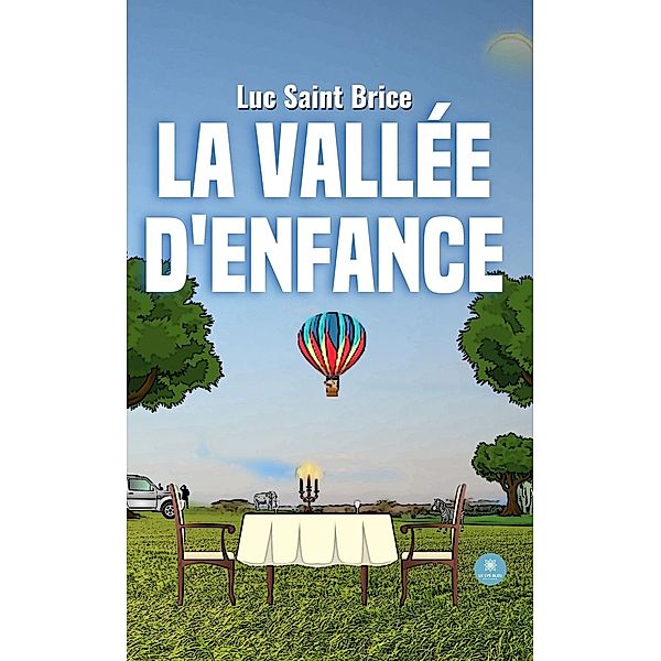 La vallée d'enfance, Luc Saint Brice