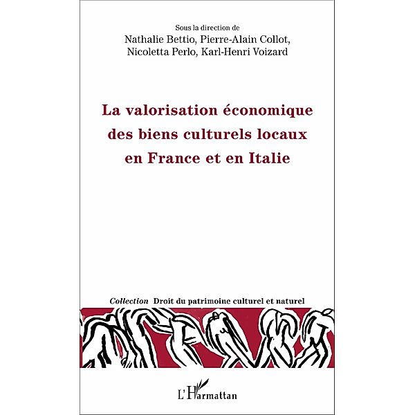La valorisation économique des biens culturels locaux en France et en Italie, Bettio Nathalie Bettio