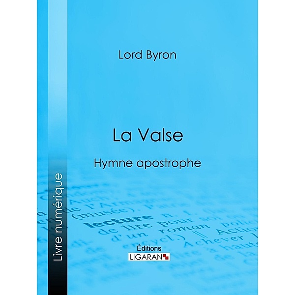 La Valse, Ligaran, Lord Byron