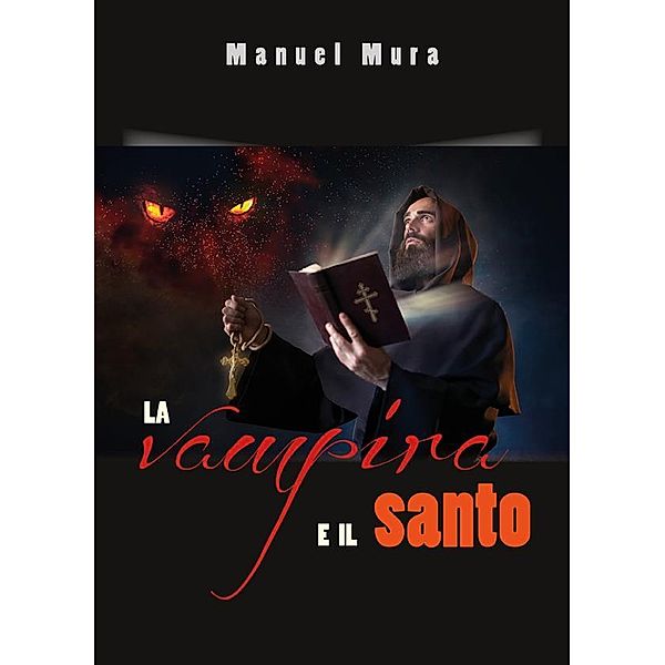 La vampira e il santo, Manuel Mura