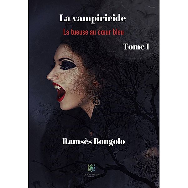 La vampiricide - Tome I, Ramsès Bongolo