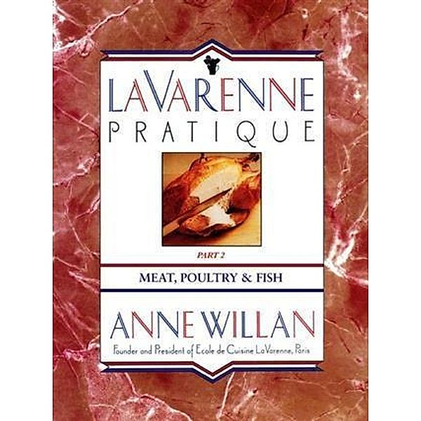 La Varenne Pratique, Anne Willan