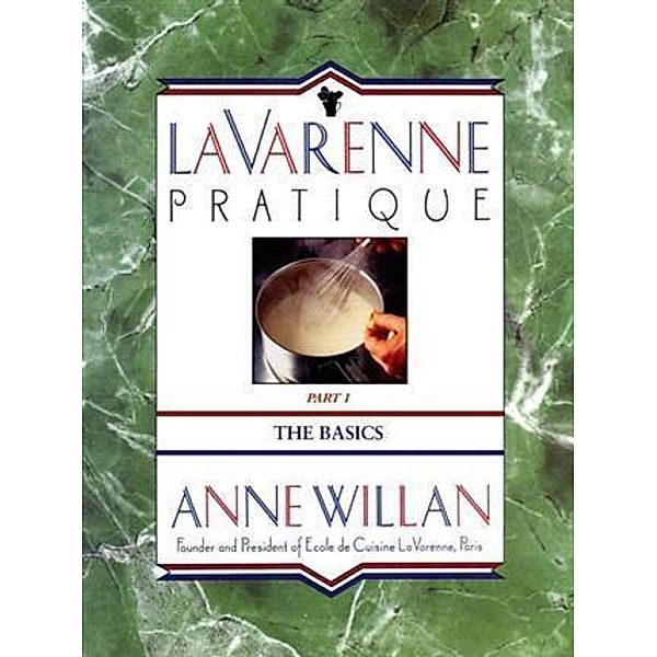 La Varenne Pratique, Anne Willan