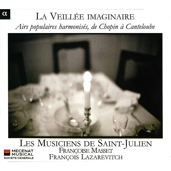La Veillée Imaginaire-Volkslieder In Sätzen Von, Lazarevitch, Les Musiciens de Saint-Julien