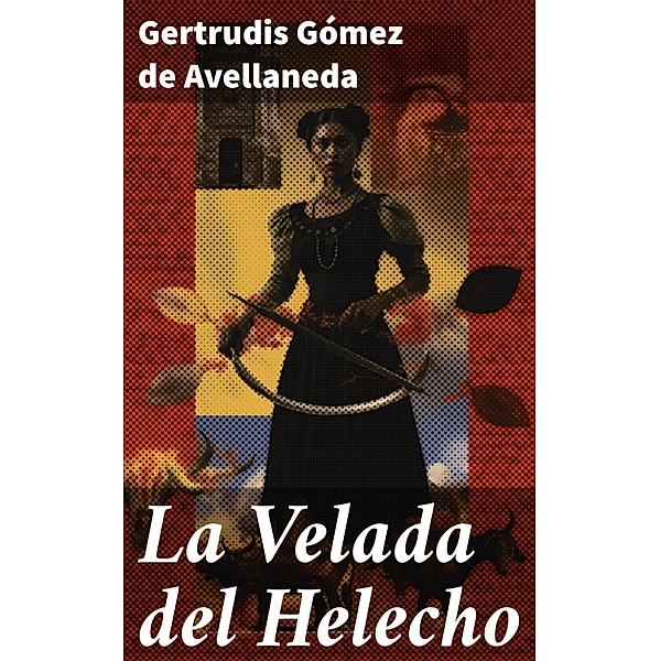 La Velada del Helecho, Gertrudis Gómez De Avellaneda