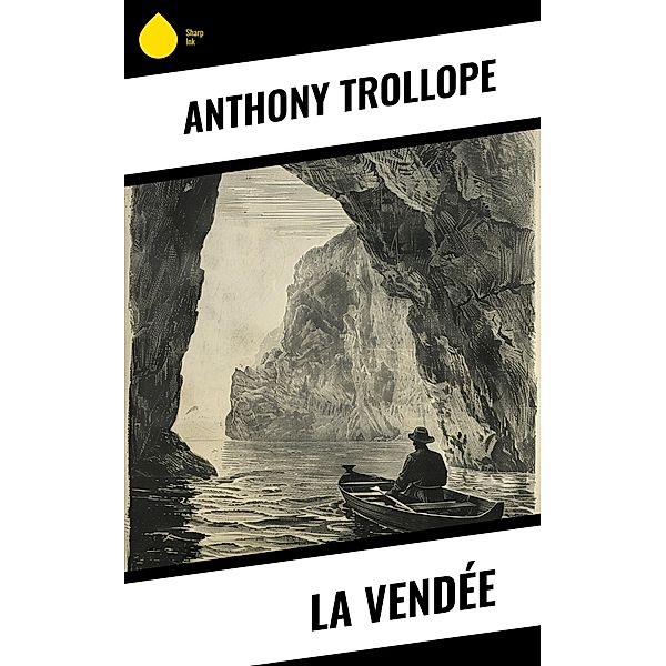 La Vendée, Anthony Trollope