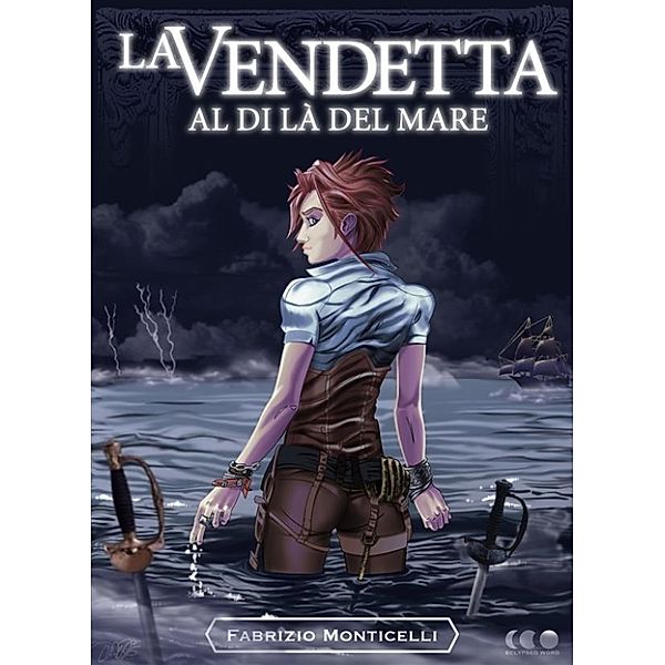 La vendetta al di là del mare, Fabrizio Monticelli