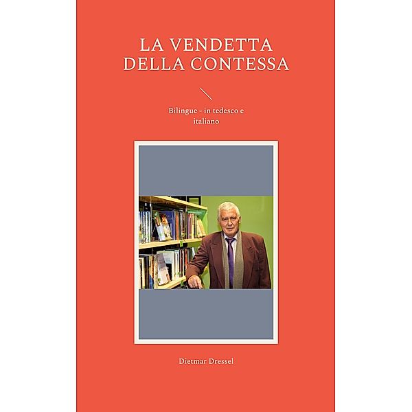 La vendetta della contessa, Dietmar Dressel