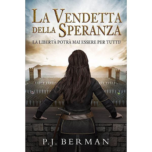 La Vendetta della Speranza (Silrith, #1) / Silrith, P. J. Berman