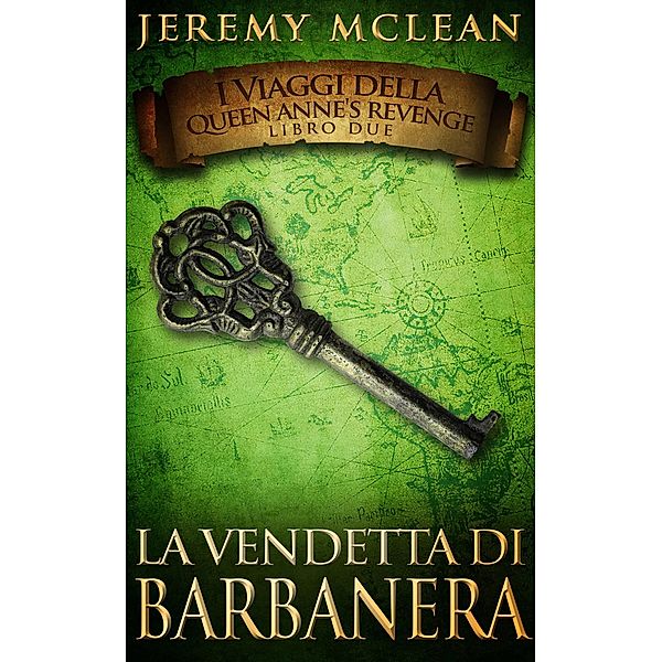 ¿La vendetta di Barbanera (I Viaggi della Queen Anne's Revenge, #2) / I Viaggi della Queen Anne's Revenge, Jeremy McLean