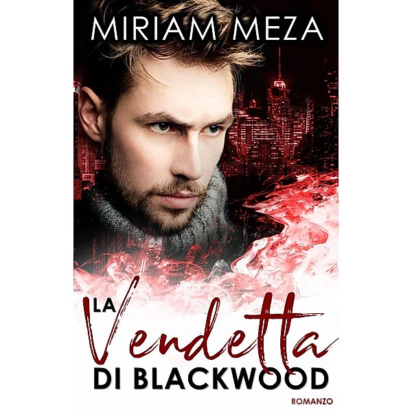 La Vendetta di Blackwood / Babelcube Inc., Miriam Meza