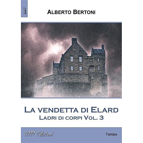 La vendetta di Elard., Alberto Bertoni