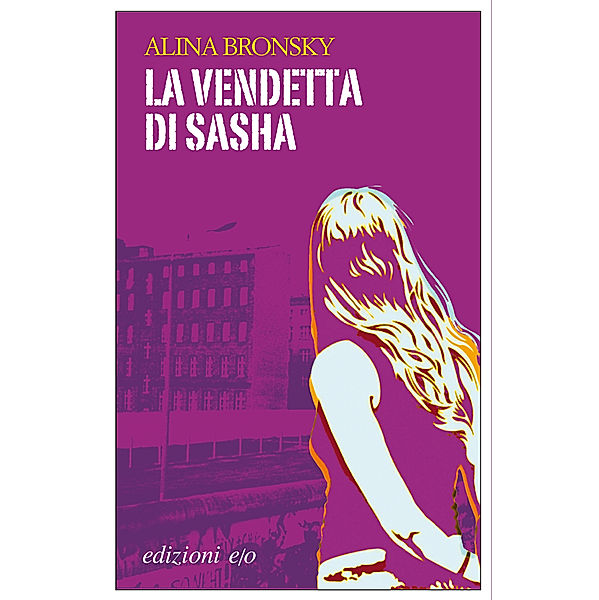 La vendetta di Sasha, Alina Bronsky