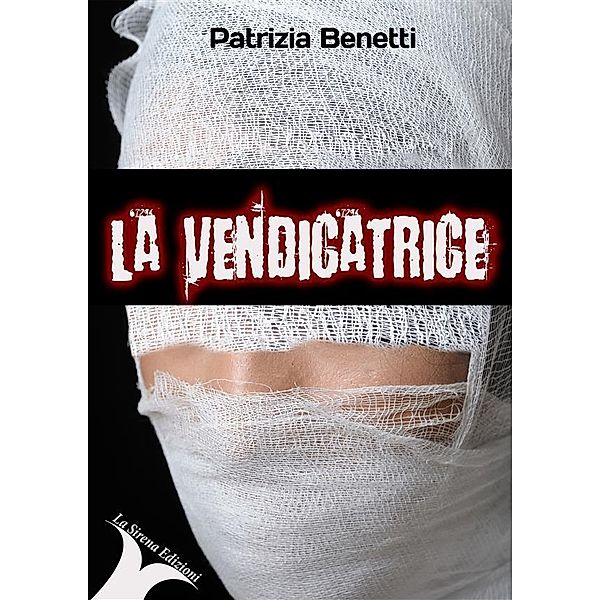 La vendicatrice, Patrizia Benetti