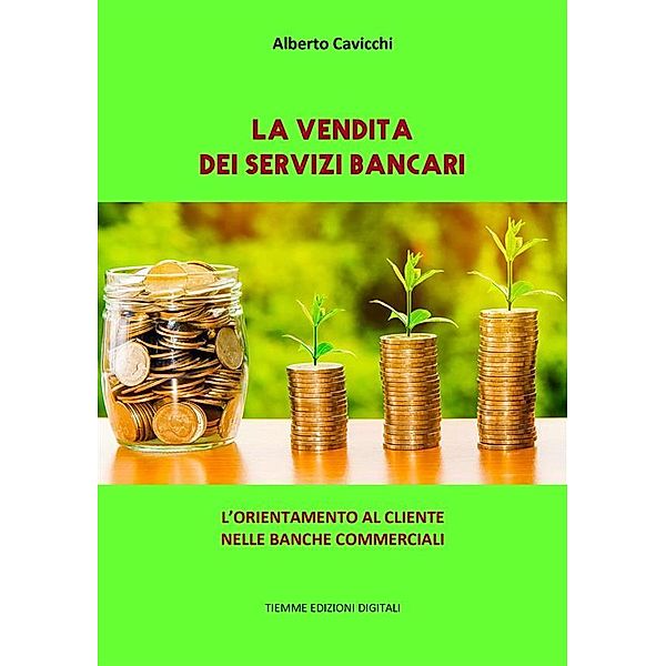 La vendita dei Servizi Bancari, Alberto Cavicchi