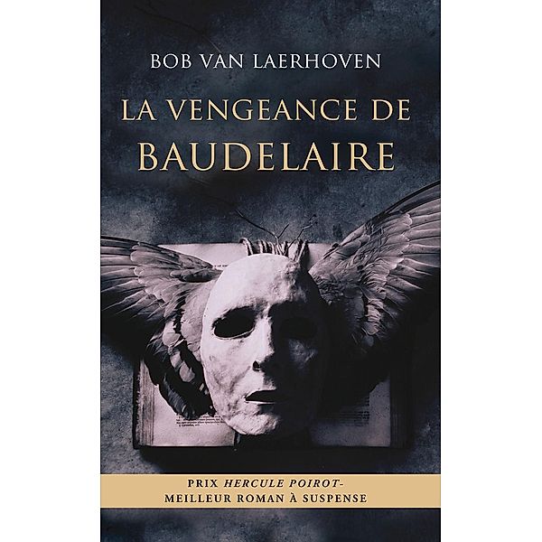 La vengeance de Baudelaire, Bob van Laerhoven Bob van Laerhoven