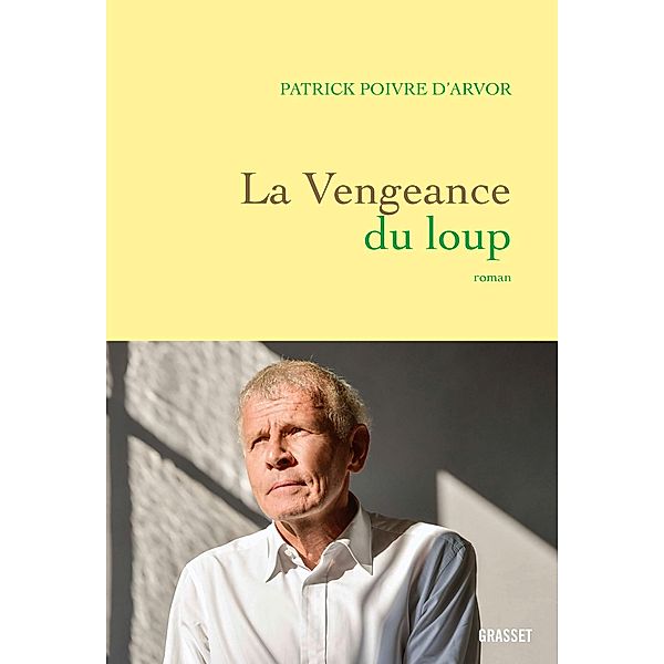 La vengeance du loup / Littérature Française, Patrick Poivre d'Arvor