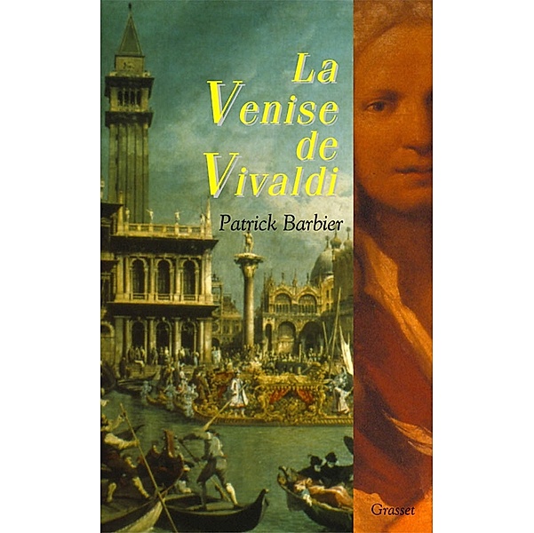 La Venise de Vivaldi / essai français, Patrick Barbier