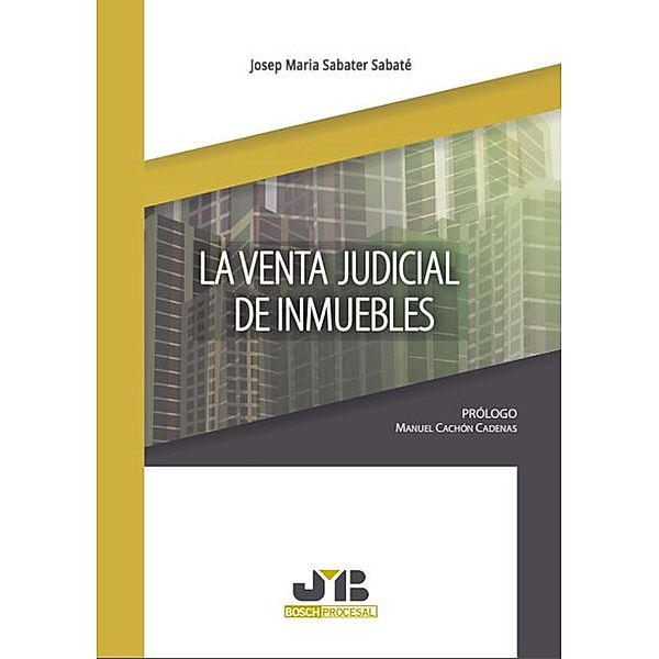 La venta judicial de inmuebles, Josep Maria Sabater Sabaté