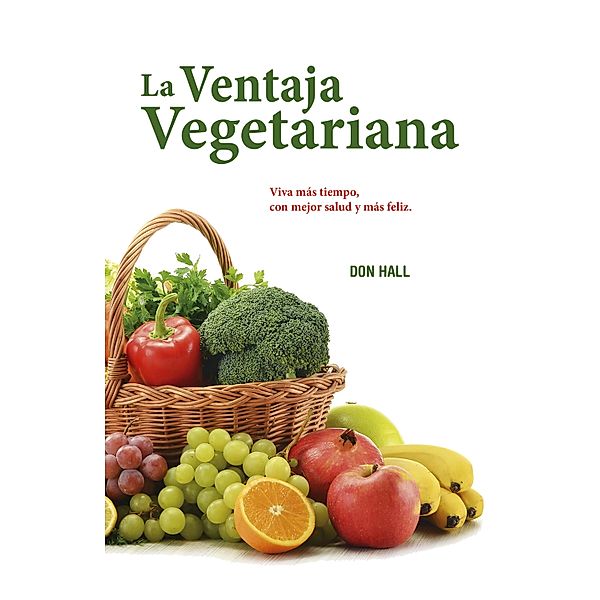 La ventaja vegetariana, Don Hall