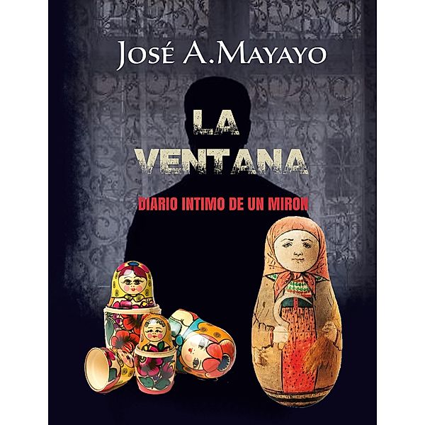 La Ventana / Luna Negra Bd.1, José Antonio Mayayo Espinosa