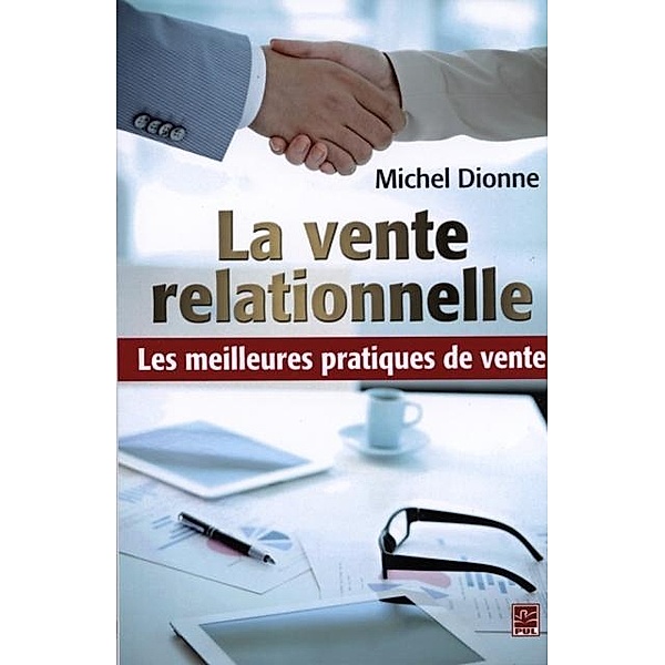 La vente relationnelle, Michel Dionne
