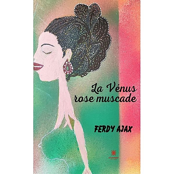 La Vénus rose muscade, Ferdy Ajax