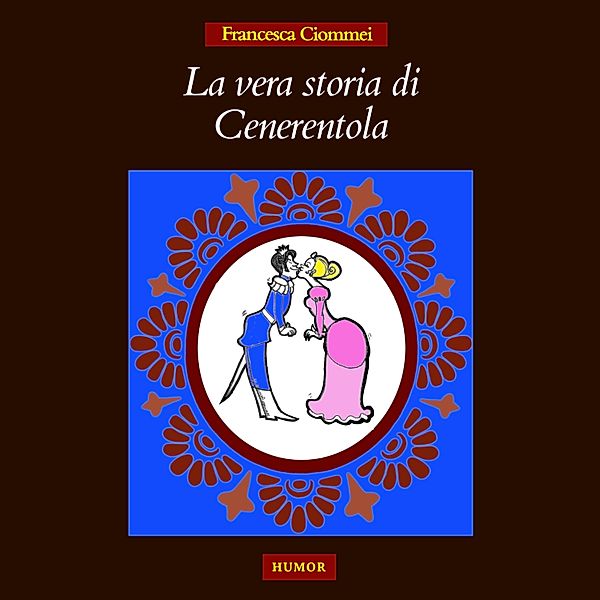 La vera storia di Cenerentola, Francesca Ciommei