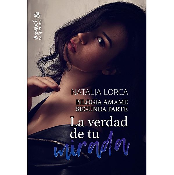 La verdad de tu mirada, Natalia Lorca