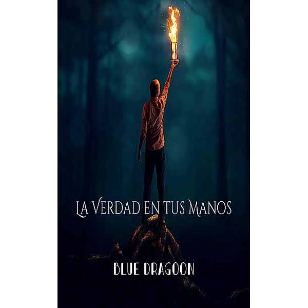 La Verdad en tus Manos, Blue Dragoon Books