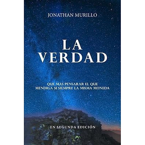 La Verdad / Grovehouse Press Llc, Jonathan Murillo