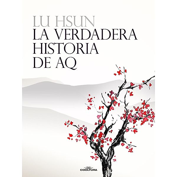 La verdadera historia de AQ, Lu Hsun