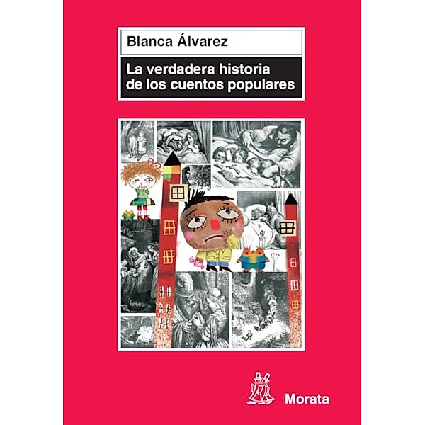 La verdadera historia de los cuentos populares, Blanca Álvarez González