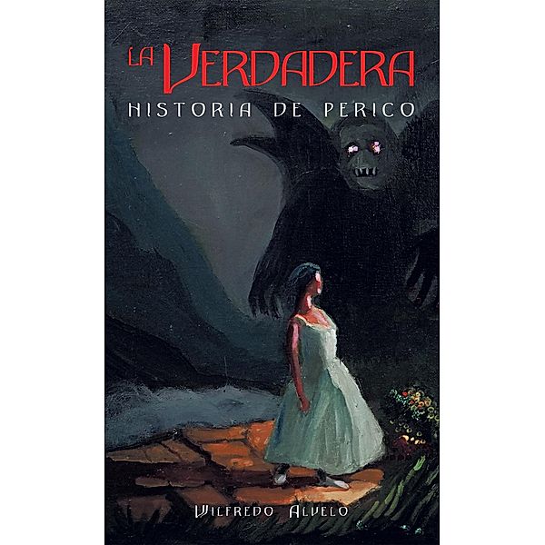 La Verdadera Historia De Perico, Wilfredo Alvelo