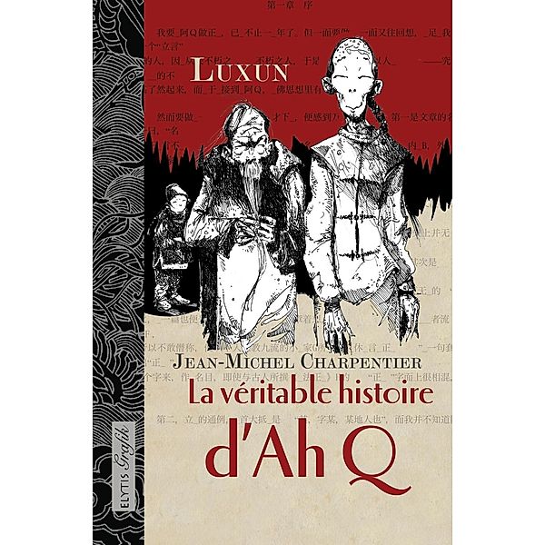 La véritable histoire d'AhQ, Luxun