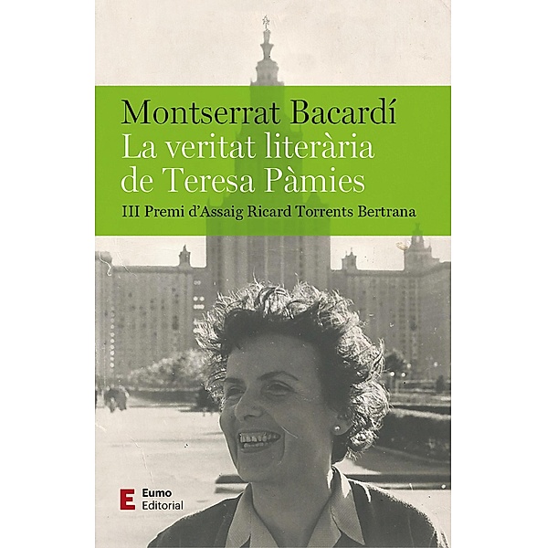 La veritat literària de Teresa Pàmies, Montserrat Bacardí