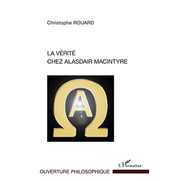 La verite chez Alasdair Macintyre, Rouard Christophe Rouard