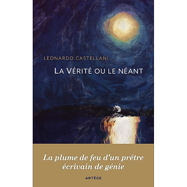 La Vérité ou le néant, Leonardo Castellani