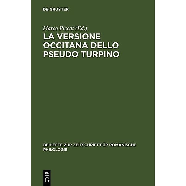 La versione occitana dello Pseudo Turpino / Beihefte zur Zeitschrift für romanische Philologie Bd.308