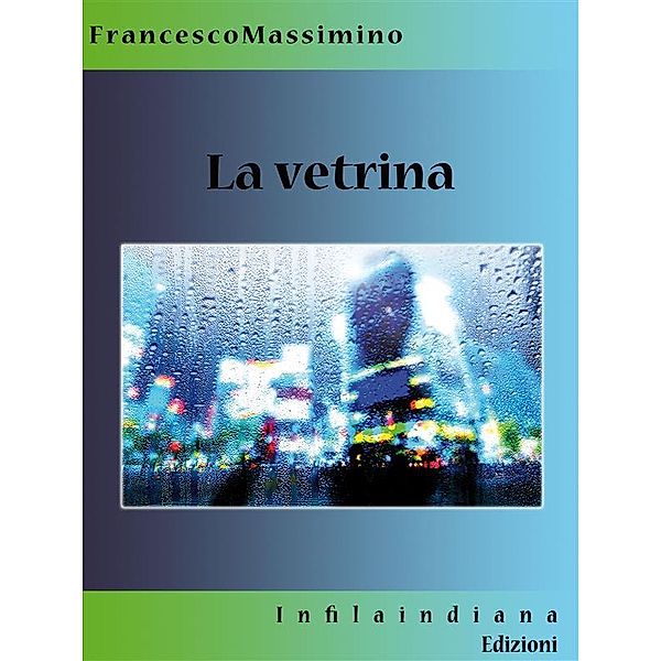 La vetrina, Francesco Massimino