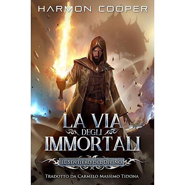 La Via degli Immortali / La Via degli Immortali, Harmon Cooper