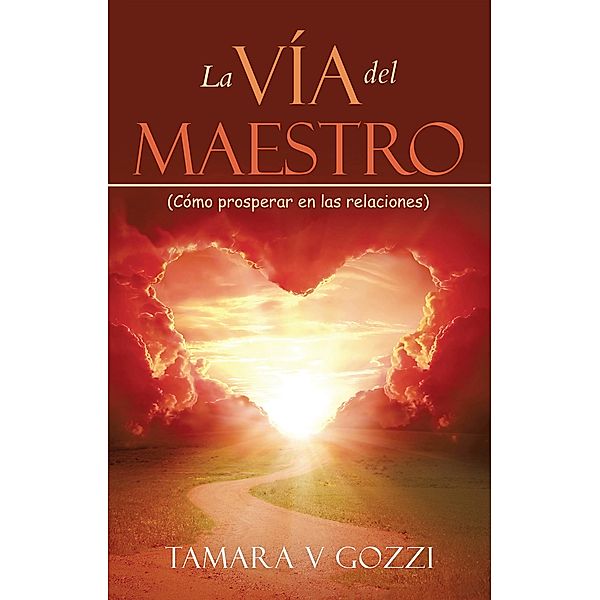 La Vía del  Maestro, Tamara V Gozzi