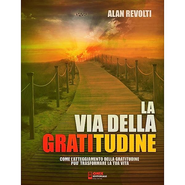 La via della Gratitudine, Alan Revolti